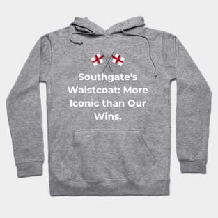 Euro 2024 - Southgate's Waistcoat More Iconic than Our Wins. 2 England Flag. Hoodie